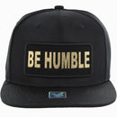 BE HUMBLE BOLD LETTER PATCHED NYLON SIX PANEL SNAPBACK CAP